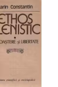 Ethos elenistic - Cunoastere si libertate