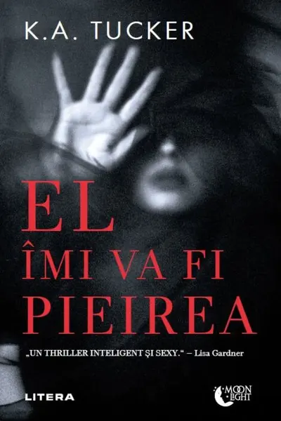 EL IMI VA FI PIEIREA. K.A.Tucker