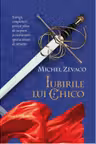 Iubirile lui Chico Cavalerii Pardaillan vol 7