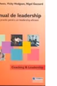 Manual de leadership. Ghid practic pentru un leadership eficient