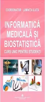 Informatica medicala si biostatistica, curs unic pentru studenti