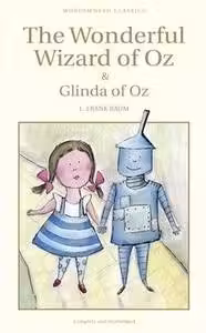 Wonderful Wizard of Oz & Glinda of Oz - L. Frank Baum