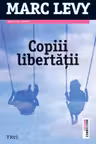 Copiii libertatii. Trei