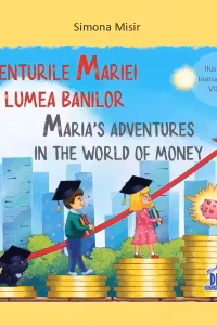 Aventurile Mariei in lumea banilor