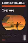 Trei ore - Roslund & Hellstrom