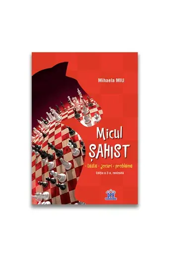 Micul șahist - Editia a 2-a, revizuita