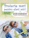 Proiecte mari pentru elevi mici - clasa a 3-a