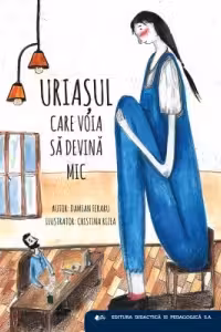 Uriasul care voia sa devina mic