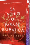 Să închizi o pasăre sălbatică. Seria Endlock Vol.1