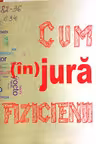 Cum injura fizicienii.