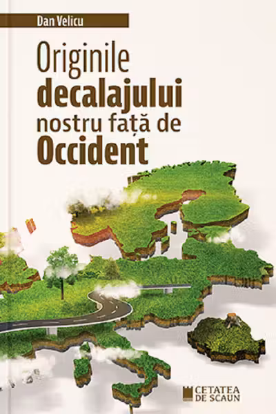 Originile decalajului nostru fata de occident