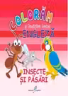 COLORAM SI INVATAM LIMBA ENGLEZA (3). INSECTE SI PASARI