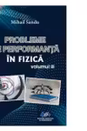 Probleme de performanta in fizica Volumul 3
