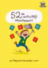 52 de activitati Montessori