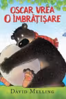 OSCAR VREA O IMBRATISARE. format nou