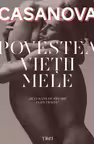 Povestea vietii mele - Casanova Jacques de Seingalt. Traducere de Irina Mavrodin