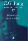 Opere complete 17: Dezvoltarea personalității