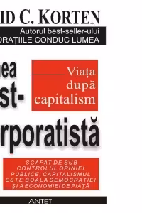 Lumea post-corporatista: viata dupa capitalism