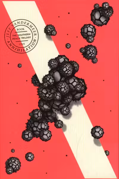 Southern Reach: Annihilation (Book 1)