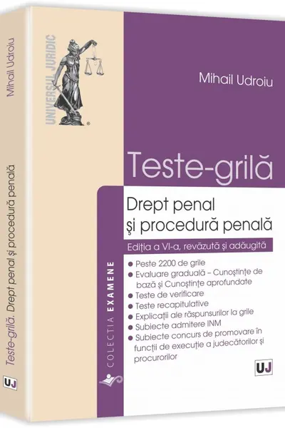 Teste-Grilă Drept Penal și Procedură Penală Ed.6