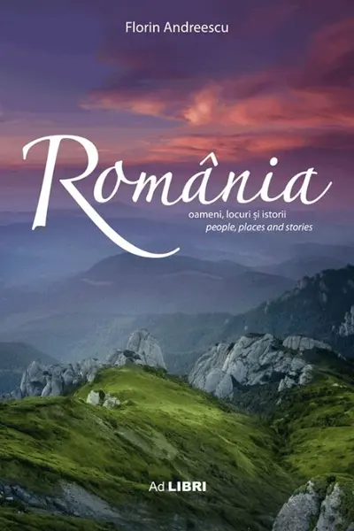Album Romania - oameni, locuri si istorii
