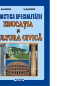 Didactica specialitatii - Educatia si Cultura Civica