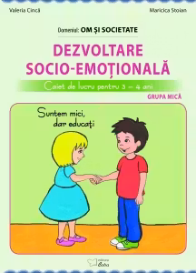 Dezvoltare socio-emotionala (Suntem mici dar educati) 3-4 ani