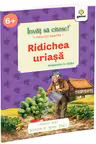 Ridichea uriasa
