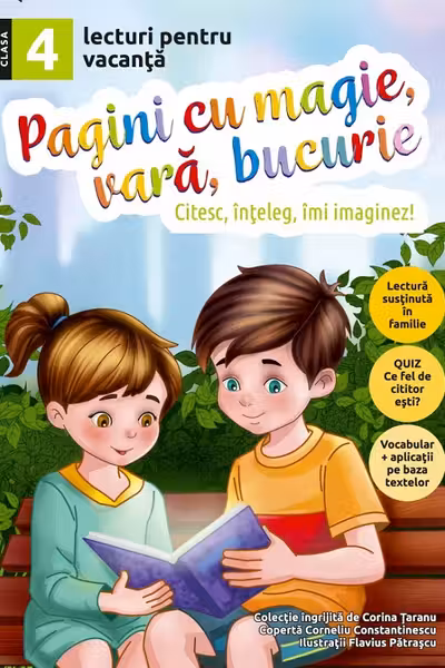 Pagini cu magie, vara, bucurie. Lecturi pentru vacanta clasa a 4-a