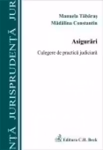 Asigurari. Culegere de practica judiciara