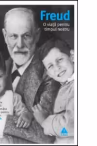 Freud. O viata pentru timpul nostru