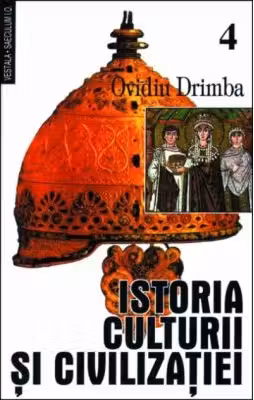 Istoria culturii si civilizatiei, volumele 4-5