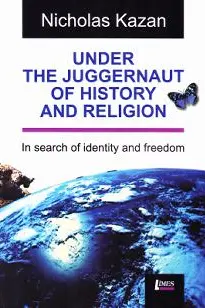 Under the Juggernaut of History and religion