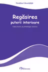 Regasirea puterii interioare