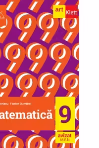 Matematica clasa a 9-a. Partea I Clubul Matematicienilor