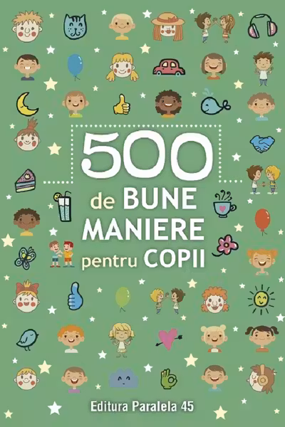 500 de bune maniere pentru copii