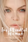 The mindful woman. The guide to self-love