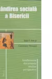 Gandirea sociala a Bisericii - Germano Marani, Ioan I. Ica jr.
