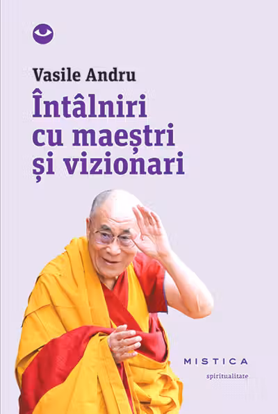 Întâlniri cu maeștri și vizionari