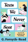 Texts We Never Sent