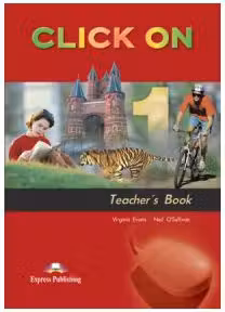Click On 1, Teachers Book, Manualul profesorului