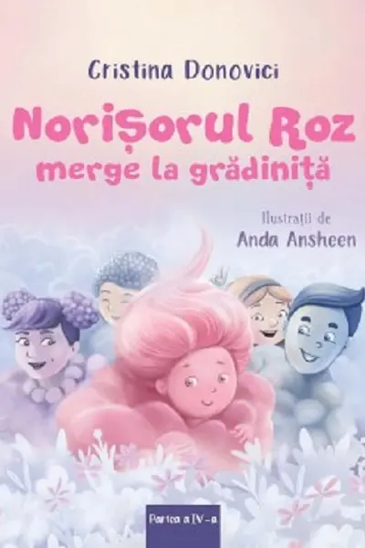 Norisorul roz merge la gradinita vol.IV