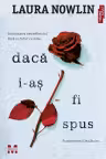 Dacă i-aș fi spus