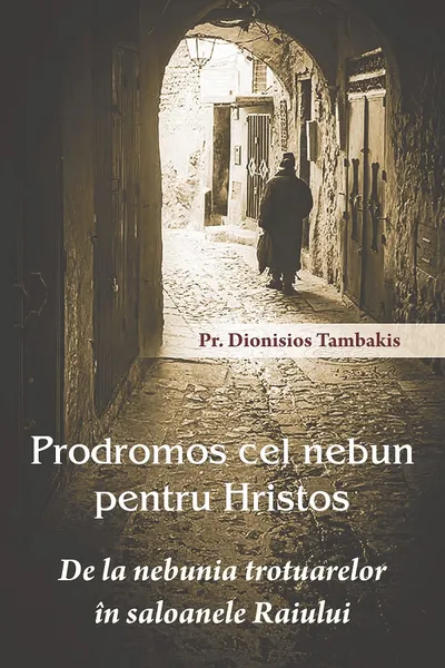 Prodromos cel nebun pentru Hristos
