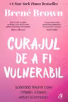 Curajul de a fi vulnerabil