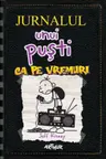 Jurnalul unui pusti. Vol. 10 Ca pe vremuri