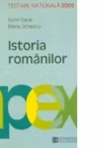 Teste Nationale 2006 - Istoria romanilor Clasa a VIII-a