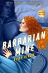 Barbarian Mine : Ice Planet Barbarians 4