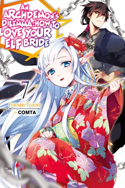 Archdemon's Dilemma: How to Love Your Elf Bride: Volume 7