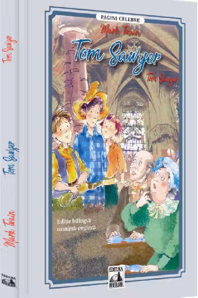 Tom Sawyer. Editie bilingva (romana - engleza)